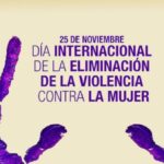 25 de noviembre: Día internacional de eliminación de la violencia hacia las mujeres